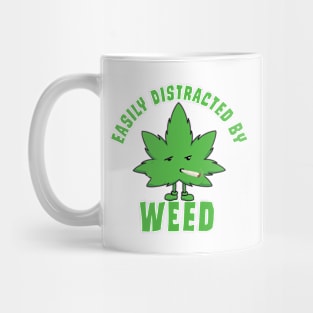 Easily Distracted By Weed Mug